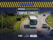 Operação Corpus Christi: foco da PRF é o transporte de passageiros